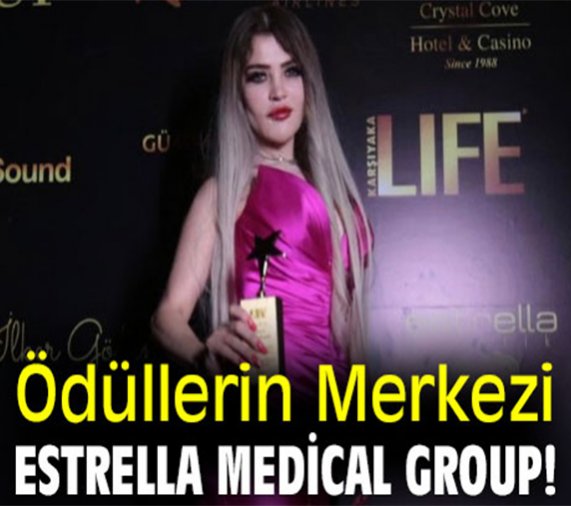 Estella Estetik | CENTER OF AWARDS ESTRELLA MEDICAL GROUP!