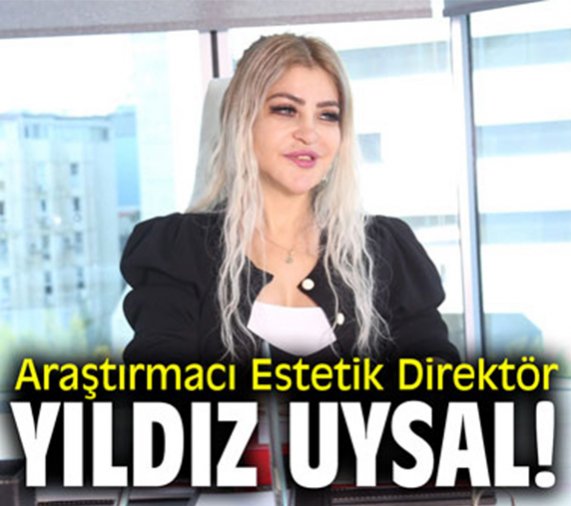 Estella Estetik | Researcher Aesthetic Director Yıldız Uysal!